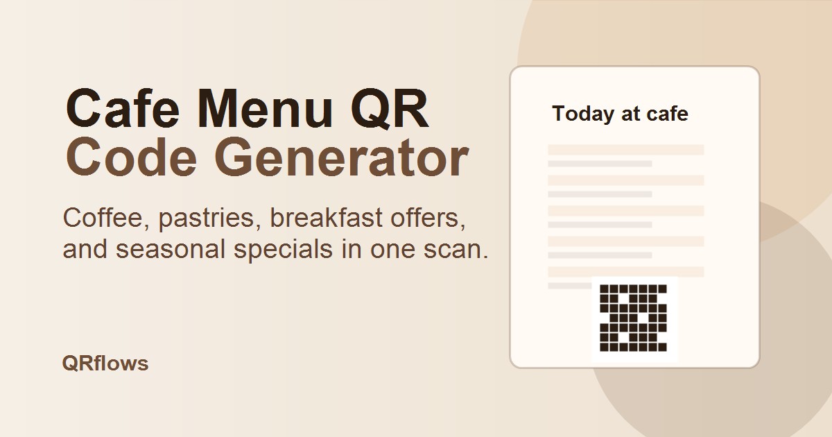 Cafe Menu QR Code Generator — Coffee, Pastries & Specials | QRflows